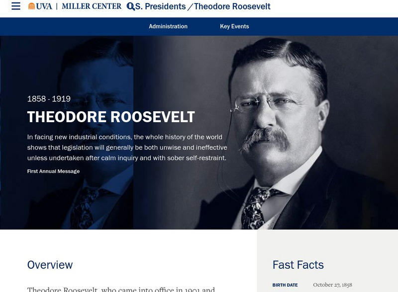 Miller Center at Uva: u.s. Presidents: Theodore Roosevelt Website Miller Center at Uva: u.s. Presidents: Theodore Roosevelt Website