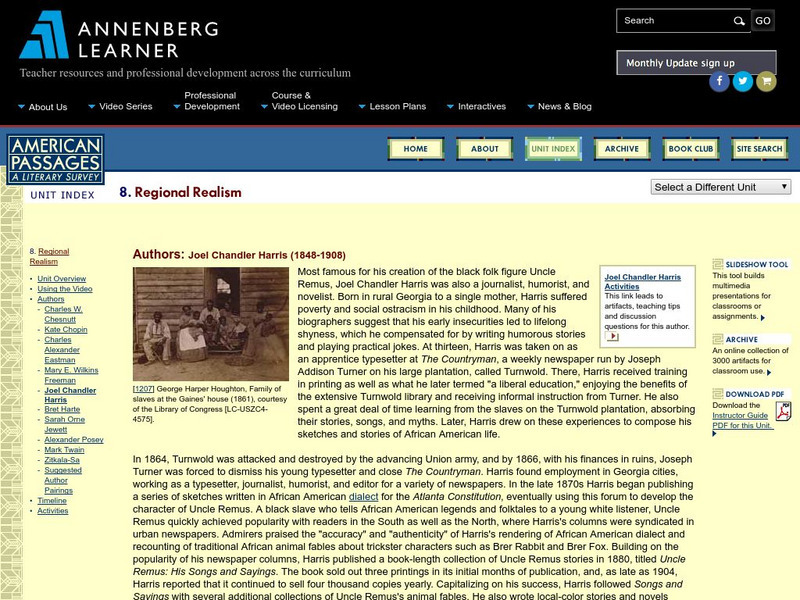 Annenberg Learner: American Passages: Regional Realism: Joel Chandler Harris Unit Plan Annenberg Learner: American Passages: Regional Realism: Joel Chandler Harris Unit Plan