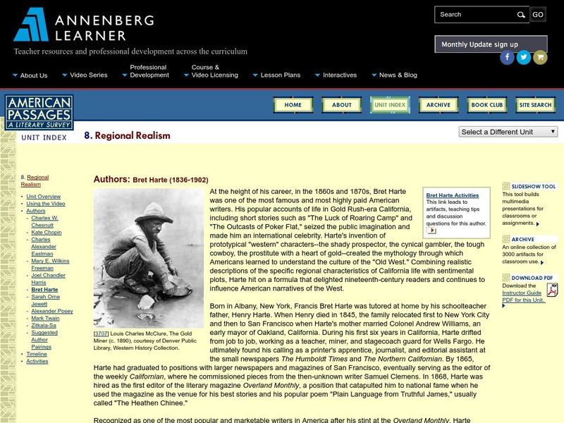 Annenberg Learner: American Passages: Regional Realism: Bret Harte Unit Plan Annenberg Learner: American Passages: Regional Realism: Bret Harte Unit Plan