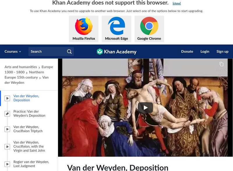Khan Academy: Art History: Rogier Van Der Weyden: Deposition Instructional Video Khan Academy: Art History: Rogier Van Der Weyden: Deposition Instructional Video