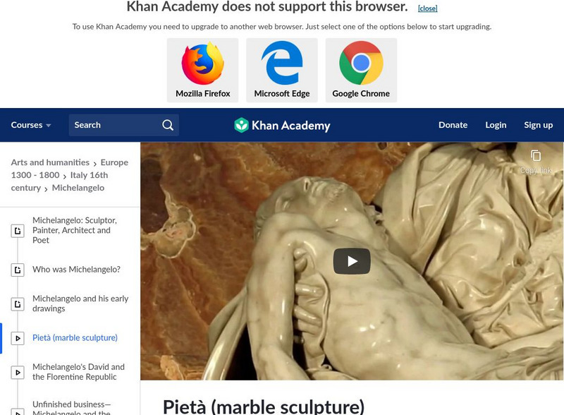 Khan Academy: Art History: Michelangelo's Pieta Instructional Video Khan Academy: Art History: Michelangelo's Pieta Instructional Video