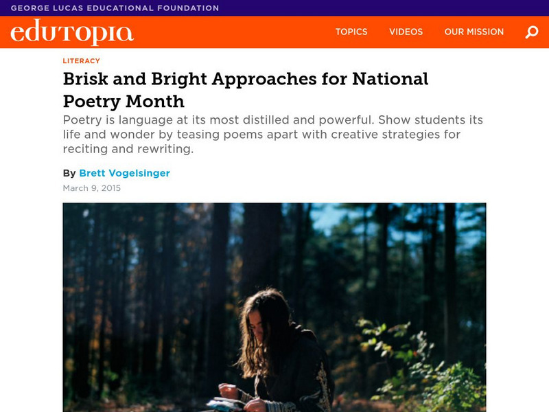 Edutopia: Brisk and Bright Approaches for National Poetry Month Article Edutopia: Brisk and Bright Approaches for National Poetry Month Article