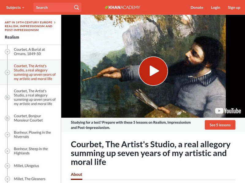 Khan Academy: Art History: Courbet's the Artist's Studio Instructional Video Khan Academy: Art History: Courbet's the Artist's Studio Instructional Video