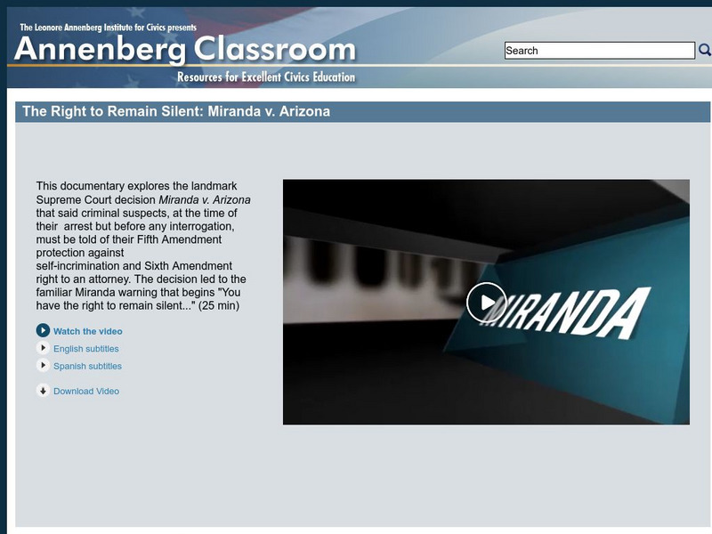 Annenberg Classroom: The Right to Remain Silent: Miranda v. Arizona Instructional Video Annenberg Classroom: The Right to Remain Silent: Miranda v. Arizona Instructional Video