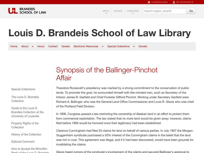 The Louis D. Brandeis Collection: Synopsis of the Ballinger Pinchot Affair Website The Louis D. Brandeis Collection: Synopsis of the Ballinger Pinchot Affair Website