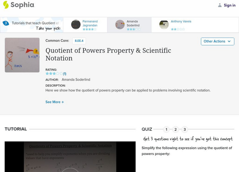 Sophia: Quotient of Powers Property & Scientific Notation Instructional Video