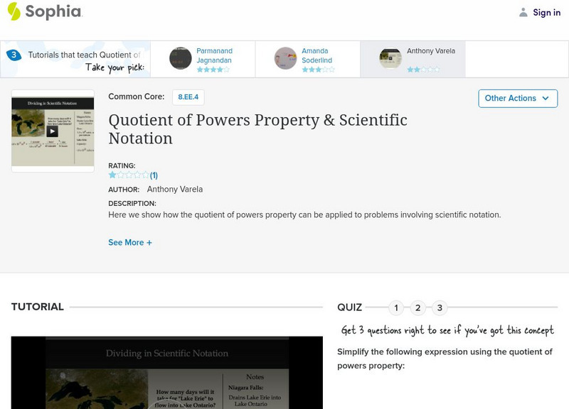 Sophia: Quotient of Powers Property & Scientific Notation Instructional Video