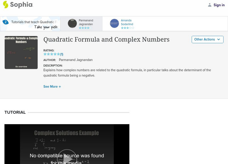 Sophia: Quadratic Formula and Complex Numbers Instructional Video