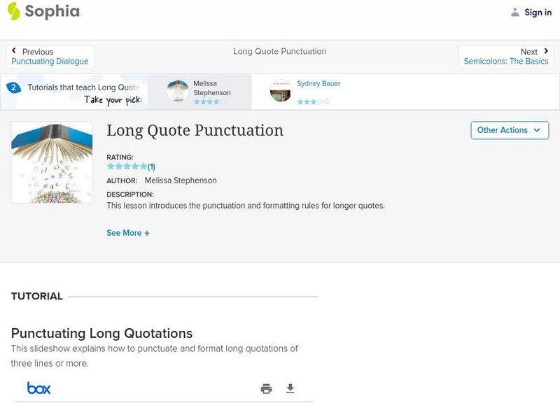 Sophia: Long Quote Punctuation: Lesson 1 Instructional Video Sophia: Long Quote Punctuation: Lesson 1 Instructional Video