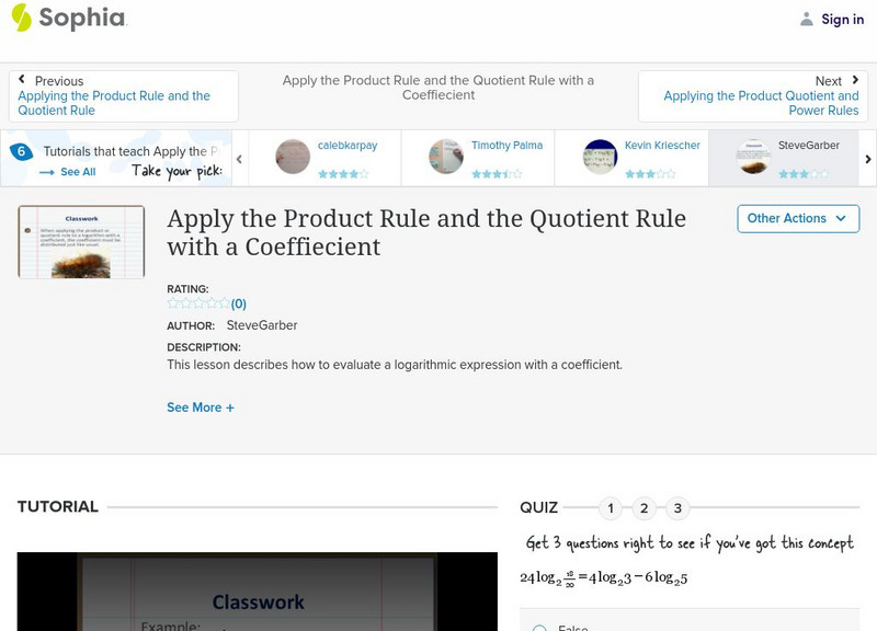 Sophia: Apply the Product Rule and the Quotient Rule With a Coeffiecient Instructional Video Sophia: Apply the Product Rule and the Quotient Rule With a Coeffiecient Instructional Video