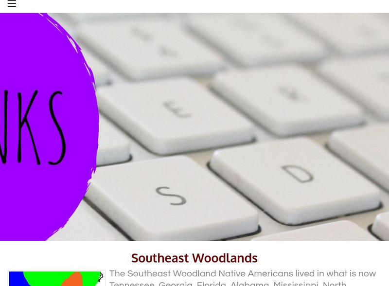 Native Americans Grade 2 Unit of Study: Southeast Woodlands Website Native Americans Grade 2 Unit of Study: Southeast Woodlands Website