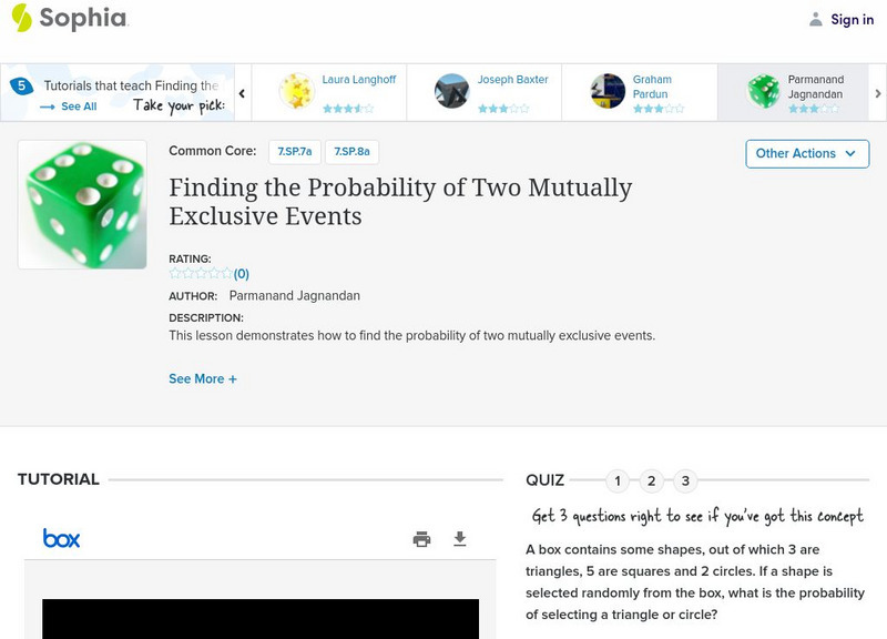 Sophia: Finding the Probability of Two Mutually Exclusive Events Instructional Video Sophia: Finding the Probability of Two Mutually Exclusive Events Instructional Video