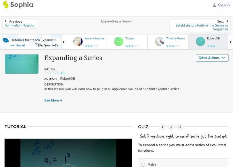 Sophia: Expanding a Series: Lesson 7 Instructional Video