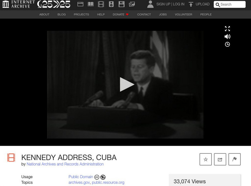 Internet Archive: President Kennedy Address on Cuba Instructional Video Internet Archive: President Kennedy Address on Cuba Instructional Video