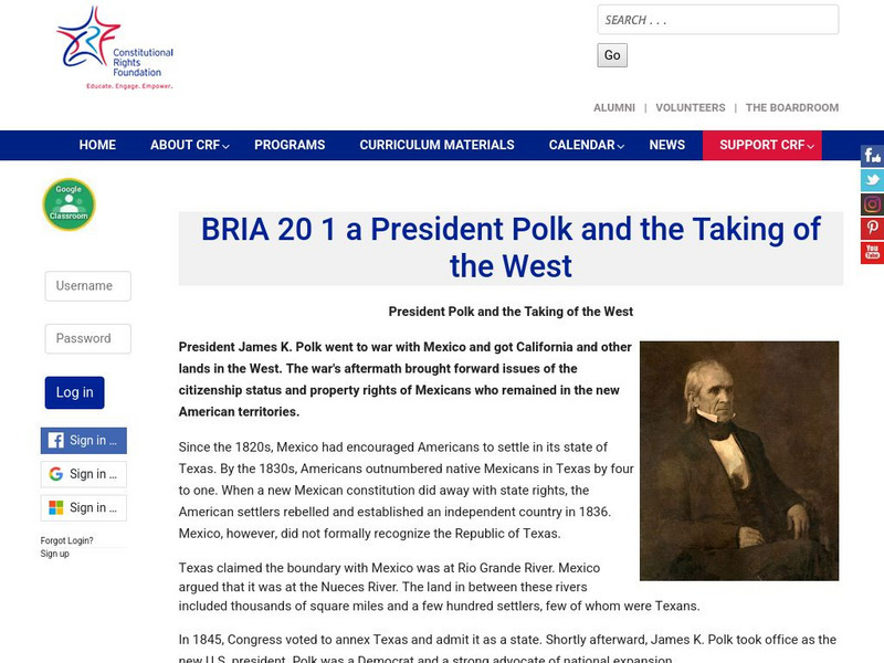 Constitutional Rights Foundation: Conflict of Cultures: President Polk and the Taking of the West Lesson Plan Constitutional Rights Foundation: Conflict of Cultures: President Polk and the Taking of the West Lesson Plan