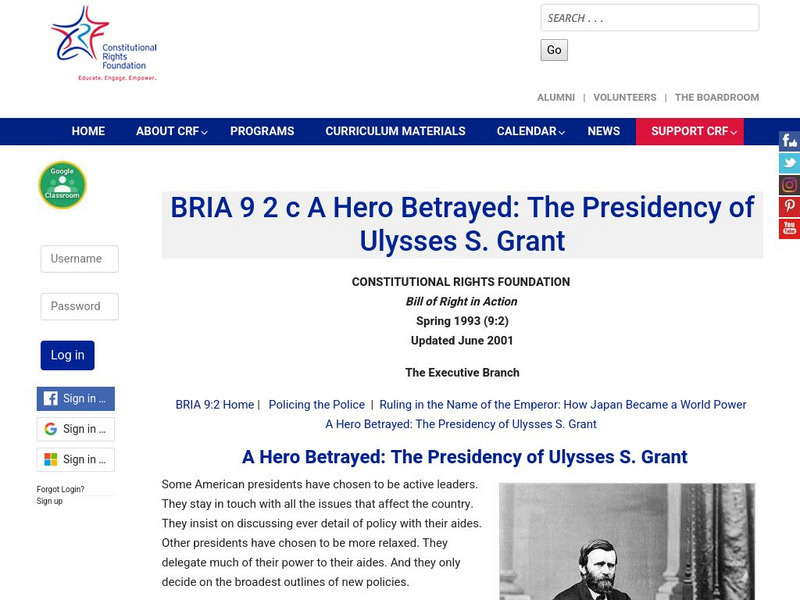 Constitutional Rights Foundation: Executive Branch: A Hero Betrayed: The Presidency of Ulysses S. Grant Lesson Plan Constitutional Rights Foundation: Executive Branch: A Hero Betrayed: The Presidency of Ulysses S. Grant Lesson Plan
