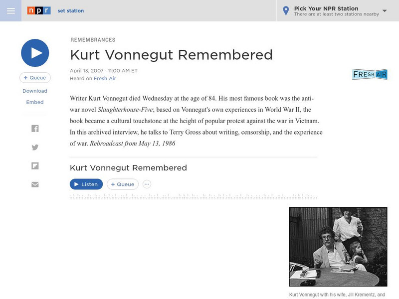 Npr: Kurt Vonnegut Remembered Audio Npr: Kurt Vonnegut Remembered Audio