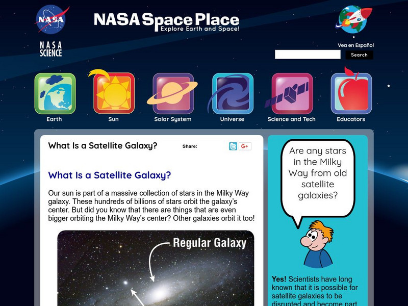 Nasa: Space Place: What Is a Satellite Galaxy? Handout Nasa: Space Place: What Is a Satellite Galaxy? Handout
