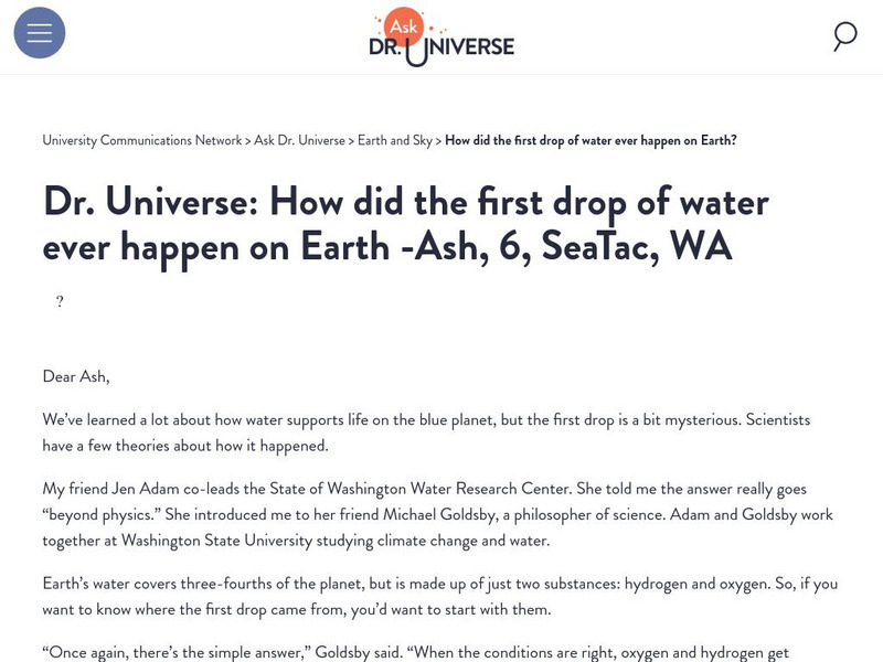 Washington State University: Ask Dr. Universe: How Did the First Drop of Water Ever Happen on Earth? Website Washington State University: Ask Dr. Universe: How Did the First Drop of Water Ever Happen on Earth? Website
