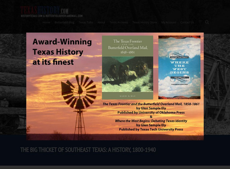 Texas history.com: The Big Thicket of Southeast Texas: A History, 1800 1940 Website Texas history.com: The Big Thicket of Southeast Texas: A History, 1800 1940 Website