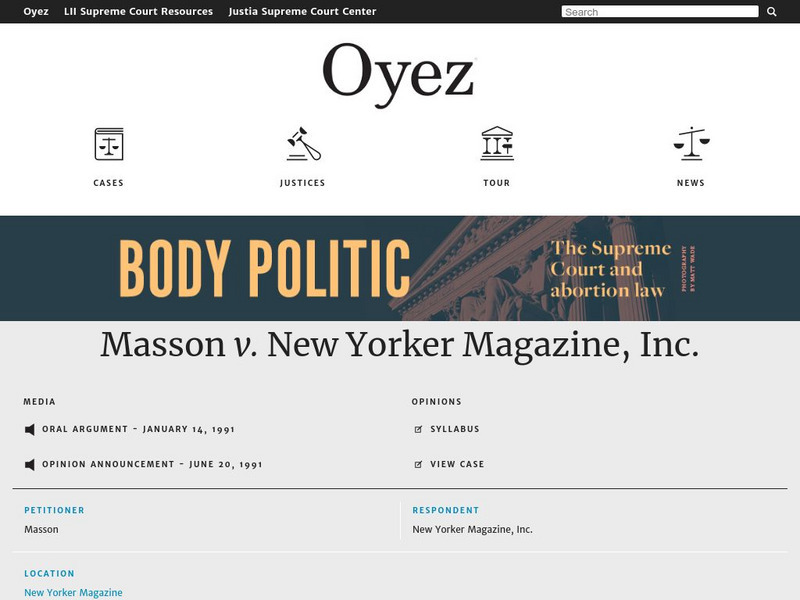 Oyez Project: Masson v. New Yorker Magazine, Inc. (1991) Primary Oyez Project: Masson v. New Yorker Magazine, Inc. (1991) Primary