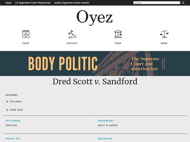 Oyez Project: Dred Scott v. Sandford (1857) Activity Oyez Project: Dred Scott v. Sandford (1857) Activity