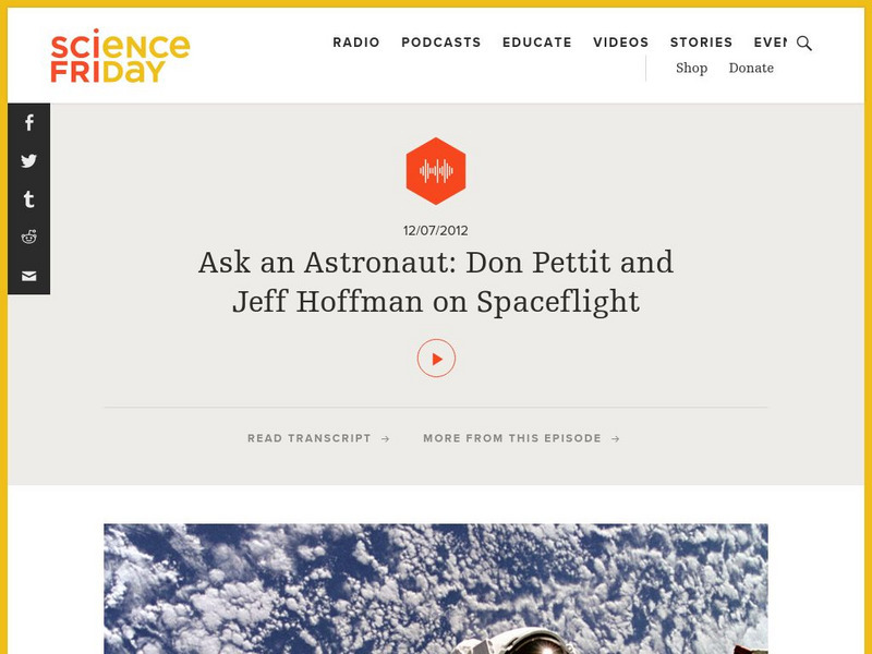 Science Friday: Ask an Astronaut: Don Pettit and Jeff Hoffman on Spaceflight Audio Science Friday: Ask an Astronaut: Don Pettit and Jeff Hoffman on Spaceflight Audio