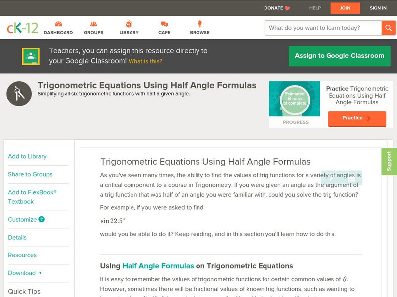 Ck 12: Trigonometric Equations Using Half Angle Formulas Unit Plan Ck 12: Trigonometric Equations Using Half Angle Formulas Unit Plan