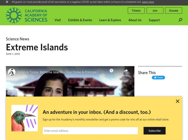 California Academy of Sciences: Extreme Islands Instructional Video