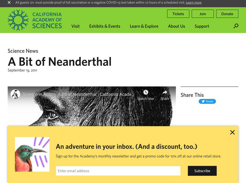 California Academy of Sciences: Science in Action: A Bit of Neanderthal Instructional Video