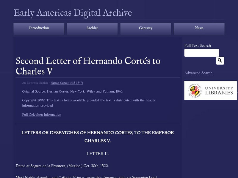 Early Americas Digital Archive: Second Letter of Hernando Cortes to Charles V Primary Early Americas Digital Archive: Second Letter of Hernando Cortes to Charles V Primary