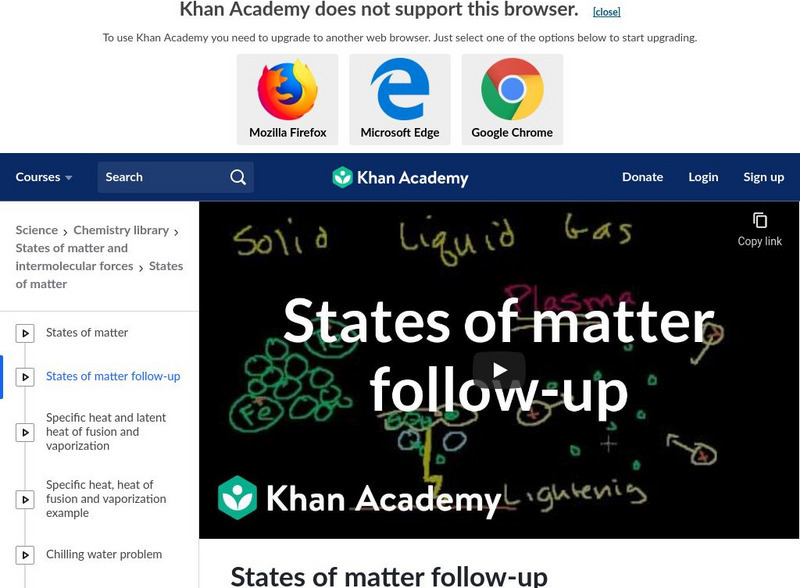 Khan Academy: States of Matter Follow Up Instructional Video Khan Academy: States of Matter Follow Up Instructional Video