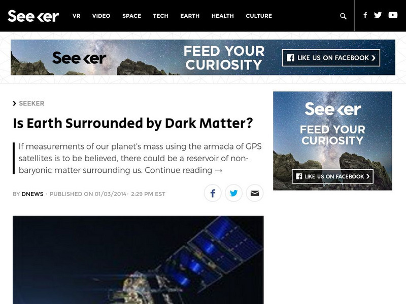 Seeker: Week of 1 6 14: Is Earth Surrounded by Dark Matter? Article Seeker: Week of 1 6 14: Is Earth Surrounded by Dark Matter? Article