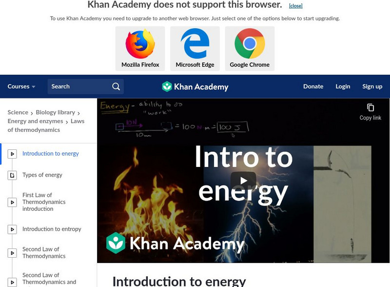 Khan Academy: Biology: Energy and Enzymes: Introduction to Energy Instructional Video Khan Academy: Biology: Energy and Enzymes: Introduction to Energy Instructional Video