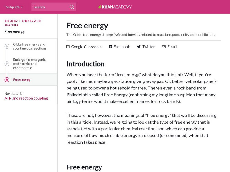 Khan Academy: Biology: Energy and Enzymes: Free Energy Article Khan Academy: Biology: Energy and Enzymes: Free Energy Article