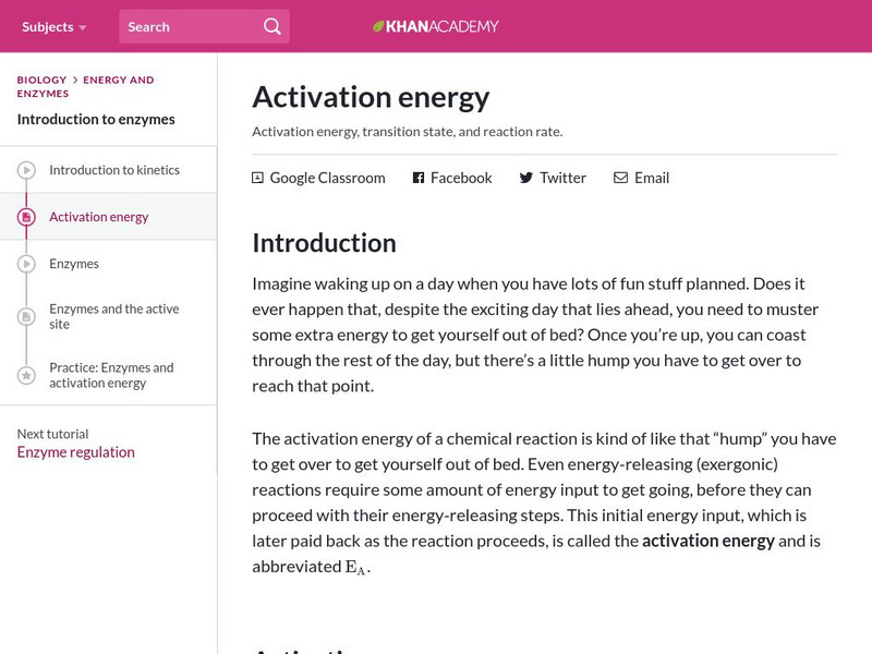 Khan Academy: Energy and Enzymes: Activation Energy Article Khan Academy: Energy and Enzymes: Activation Energy Article