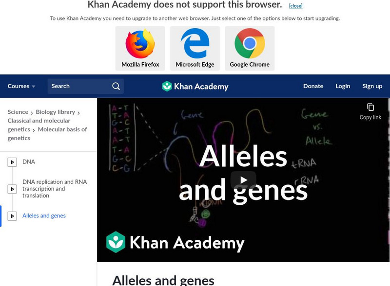 Khan Academy: Alleles and Genes Instructional Video Khan Academy: Alleles and Genes Instructional Video