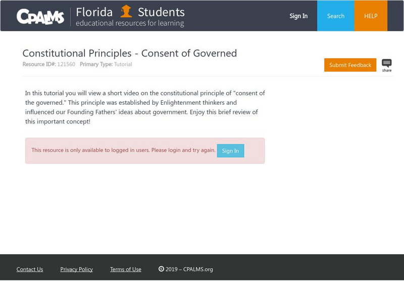 Florida State University Cpalms: Florida Students: Constitutional Principles: Consent of Governed Instructional Video Florida State University Cpalms: Florida Students: Constitutional Principles: Consent of Governed Instructional Video