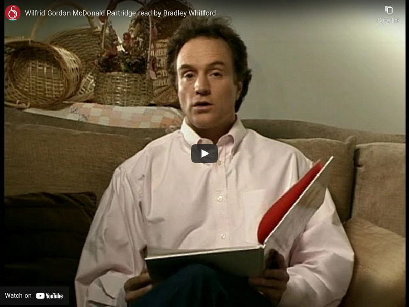 Youtube: Wilfrid Gordon Mc Donald Partridge Read by Bradley Whitford Instructional Video Youtube: Wilfrid Gordon Mc Donald Partridge Read by Bradley Whitford Instructional Video