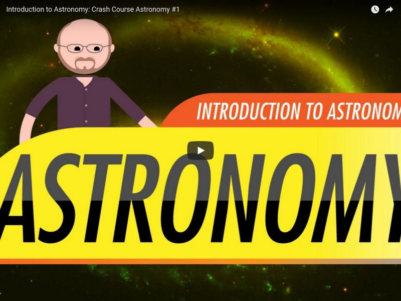 Crash Course Astronomy #1: Introduction to Astronomy Instructional Video Crash Course Astronomy #1: Introduction to Astronomy Instructional Video