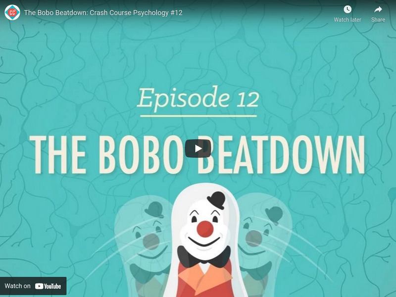 Crash Course Psychology #12: The Bobo Beatdown Instructional Video