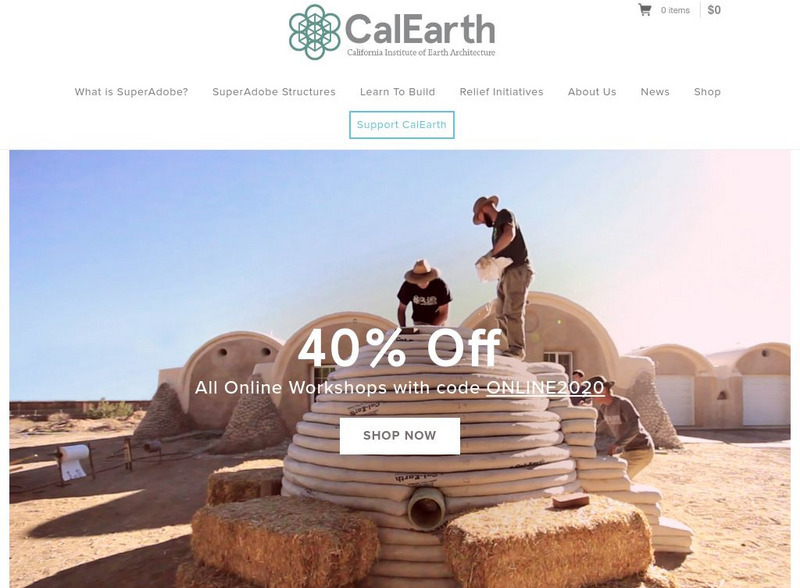 Cal Earth the California Institute of Earth Art and Architecture Website Cal Earth the California Institute of Earth Art and Architecture Website