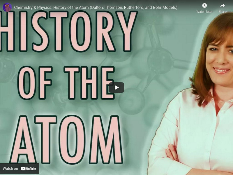 Socratica: History of the Atom (Dalton, Thomson, Rutherford, and Bohr Models) Instructional Video