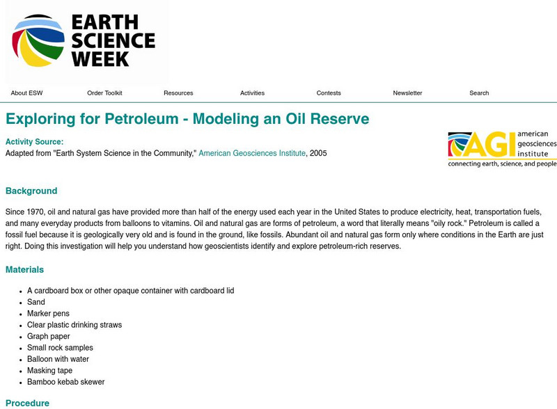 American Geosciences Institute: Earth Science Week: Exploring for Petroleum Modeling an Oil Reserve Lesson Plan American Geosciences Institute: Earth Science Week: Exploring for Petroleum Modeling an Oil Reserve Lesson Plan