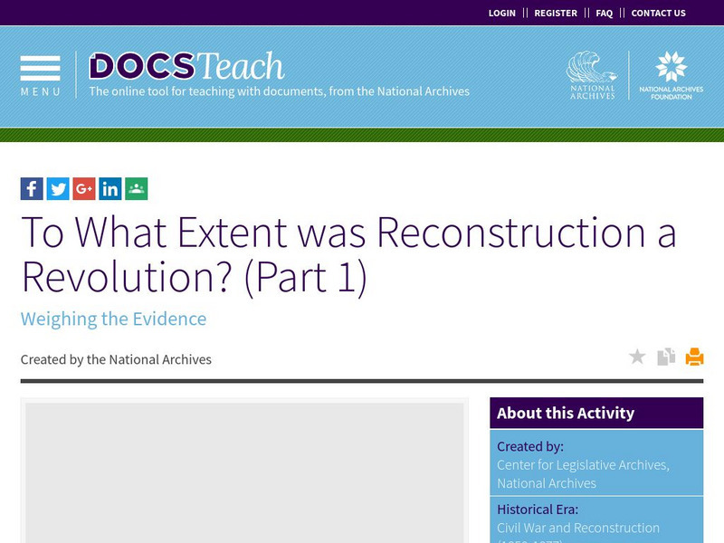 National Archives: To What Extent Was Reconstruction a Revolution? (Part 1) Lesson Plan National Archives: To What Extent Was Reconstruction a Revolution? (Part 1) Lesson Plan