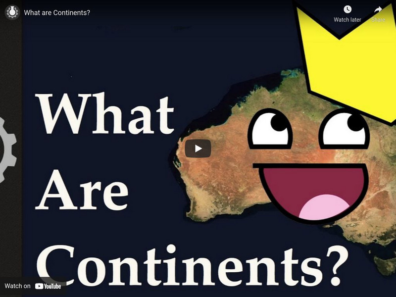 Cgp Grey: Grey Explains: What Are Continents? Instructional Video