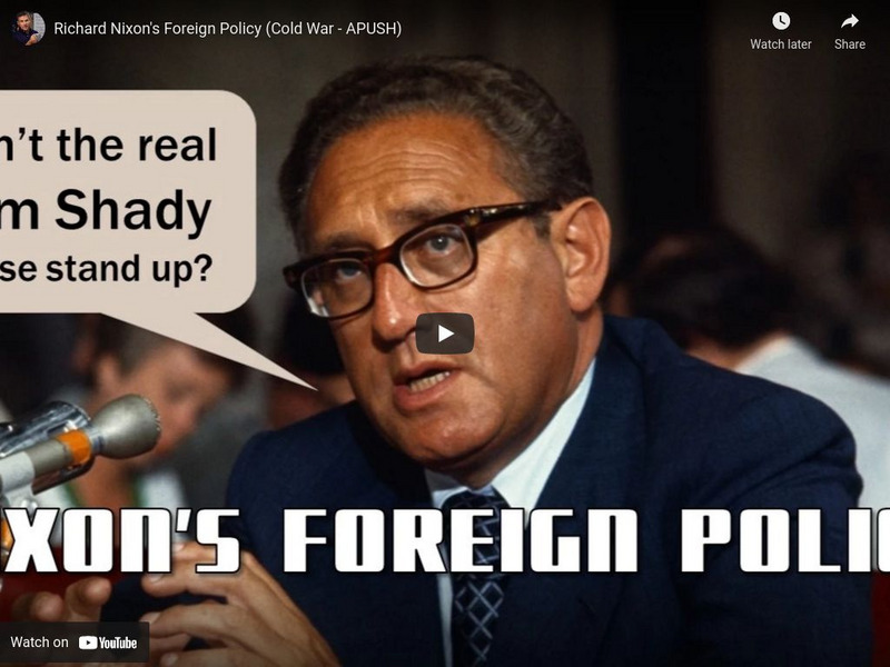 Richard Nixon's Foreign Policy: Cold War Apush Instructional Video Richard Nixon's Foreign Policy: Cold War Apush Instructional Video