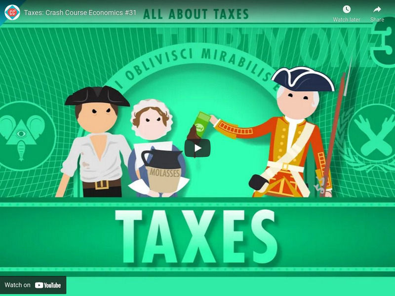 Crash Course Economics #31: Taxes Instructional Video