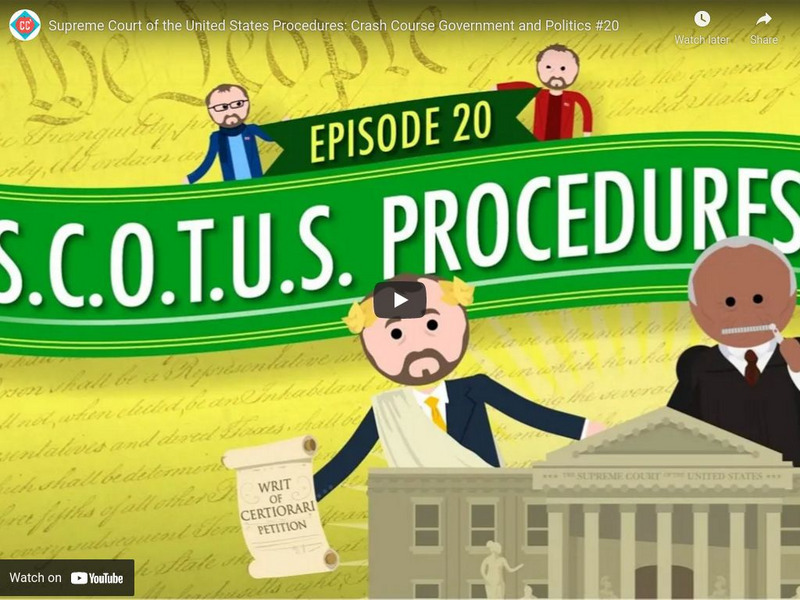 Crash Course Government and Politics #20: Supreme Court Procedures Instructional Video Crash Course Government and Politics #20: Supreme Court Procedures Instructional Video