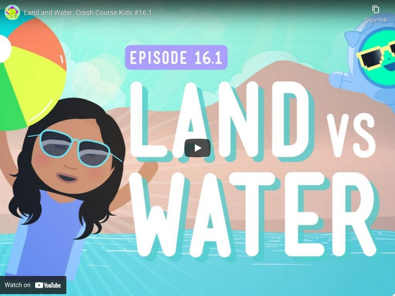 Crash Course Kids 16.1: Land and Water Instructional Video